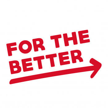 For The Better For The Better