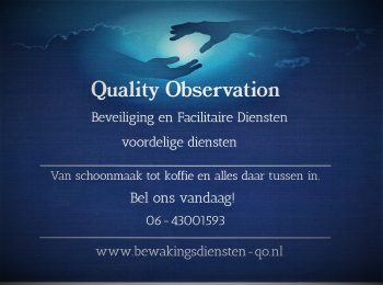 Quality Observation Bewakingsdiensten Quality Observation Bewakingsdiensten